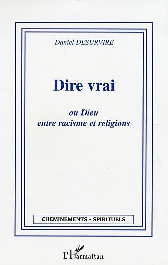 Picture of Dire vrai ou Dieu entre racisme et religion