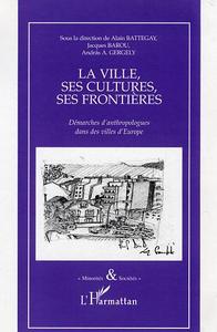 Image de La ville, ses cultures, ses frontières