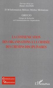 Image de La communication des organisations à la croisée des chemins disciplinaires