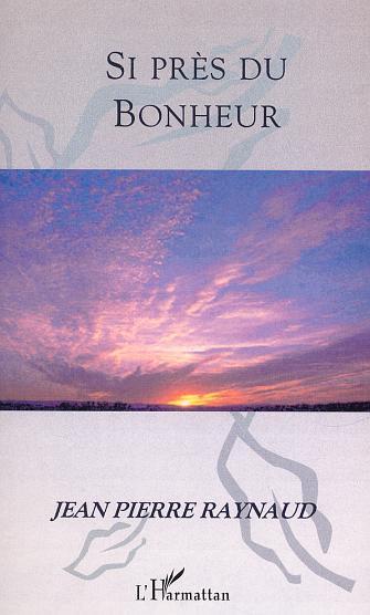 Image de SI PRÈS DU BONHEUR