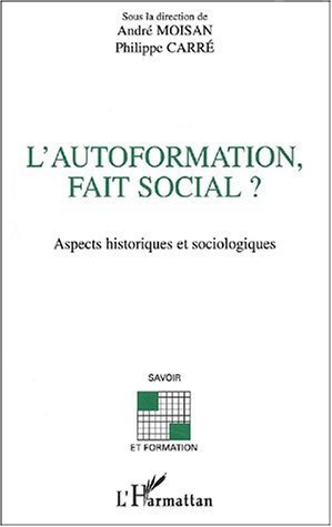 Image de L'AUTOFORMATION, FAIT SOCIAL ?