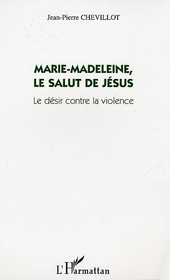 Picture of Marie-Madeleine, le salut de Jésus