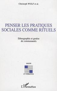 Picture of Penser les pratiques sociales comme rituels
