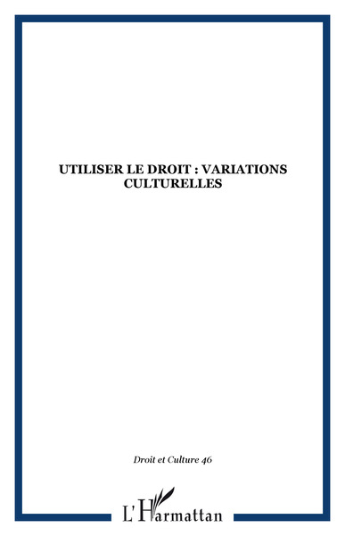 Picture of Utiliser le droit : Variations culturelles