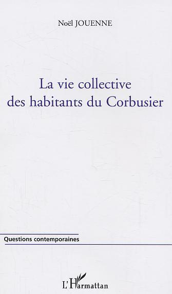 Image de La vie collective des habitants du Corbusier