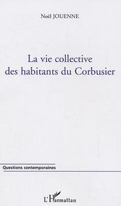 Image de La vie collective des habitants du Corbusier