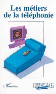 Image de LES METIERS DE LA TELEPHONIE