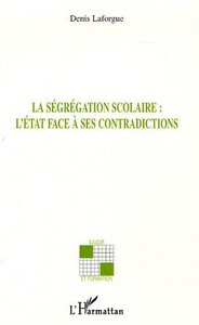 Image de La ségrégation scolaire l'Etat face à ses contradictions