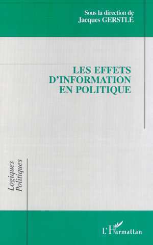 Image de LES EFFETS D'INFORMATION EN POLITIQUE