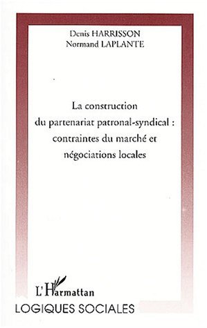 Picture of LA CONSTRUCTION DU PARTENARIAT PATRONAL-SYNDICAL