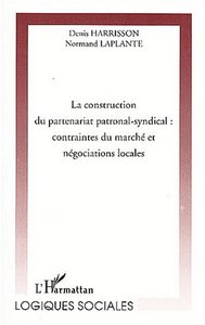 Picture of LA CONSTRUCTION DU PARTENARIAT PATRONAL-SYNDICAL