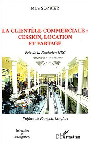 Image de La clientèle commerciale : cession, location et partage