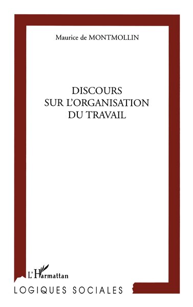 Picture of DISCOURS SUR L'ORGANISATION DU TRAVAIL
