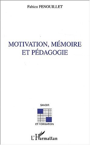 Picture of Motivation, mémoire et pédagogie