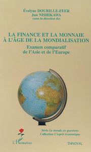 Image de La finance et la monnaie à l'âge de la mondialisation