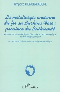 Image de La métallurgie ancienne du fer au Burkina Faso province de Bulkiemdé