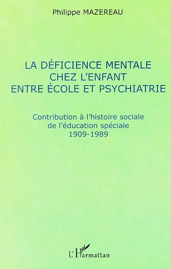 Picture of LA DÉFICIENCE MENTALE CHEZ L'ENFANT ENTRE ÉCOLE ET PSYCHIATRIE