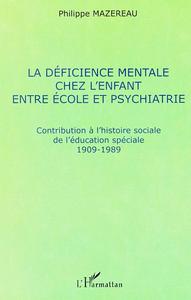 Picture of LA DÉFICIENCE MENTALE CHEZ L'ENFANT ENTRE ÉCOLE ET PSYCHIATRIE