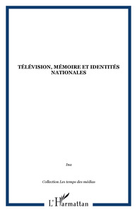 Image de Télévision, mémoire et identités nationales