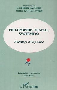 Image de PHILOSOPHIE, TRAVAIL, SYSTÈME (S)