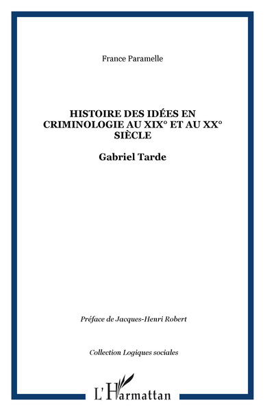 Picture of Histoire des idées en criminologie au XIX° et au XX° siècle