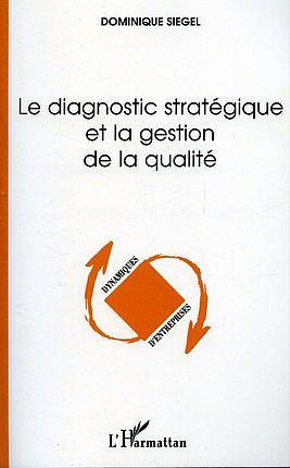 Picture of Le diagnostic stratégique et la gestion de la qualité