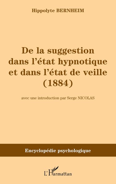 Image de De la suggestion dans l'état hypnotique et dans l'état de vieille (1884)