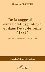 Image de De la suggestion dans l'état hypnotique et dans l'état de vieille (1884)