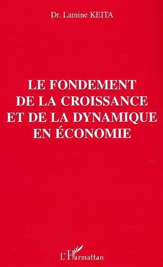 Image de Le fondement de la croissance et de la dynamique en économie