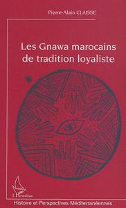 Picture of Les Gnawa marocains de tradition loyaliste