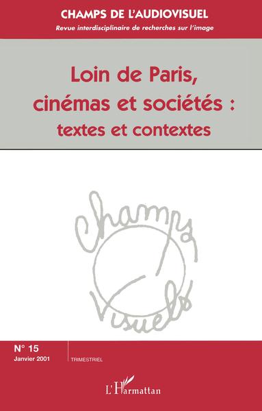 Image de LOIN DE PARIS, CINÉMAS ET SOCIÉTÉS : textes et contextes