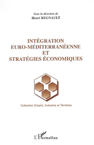 Image de Intégration euro-méditerranéenne et stratégies économiques