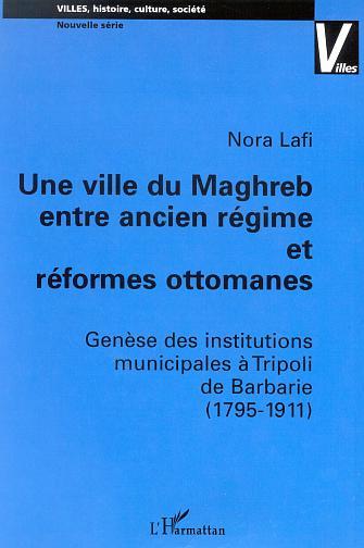 Image de UNE VILLE DU MAGHREB ENTRE ANCIEN RÉGIME ET RÉFORMES OTTOMANES