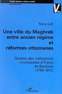 Image de UNE VILLE DU MAGHREB ENTRE ANCIEN RÉGIME ET RÉFORMES OTTOMANES