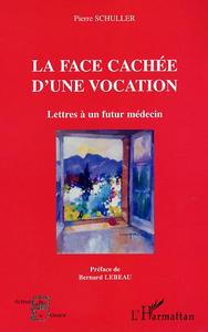 Image de LA FACE CACHEE D'UNE VOCATION
