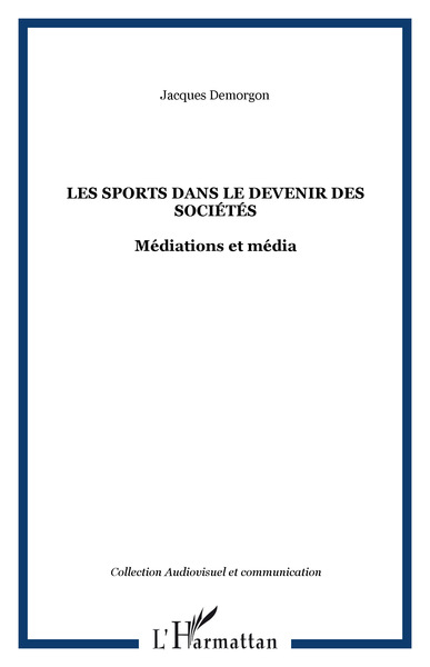 Image de Les sports dans le devenir des sociétés