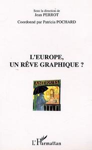 Image de L'EUROPE, UN RÊVE GRAPHIQUE ?