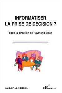 Picture of Informatiser la prise de décision ?