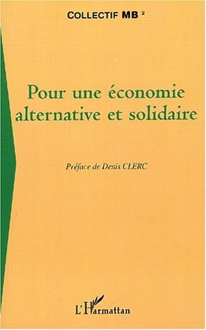 Image de POUR UNE ÉCONOMIE ALTERNATIVE ET SOLIDAIRE