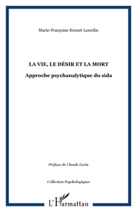 Image de LA VIE, LE DÉSIR ET LA MORT