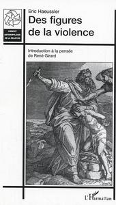 Image de Des figures de la violence