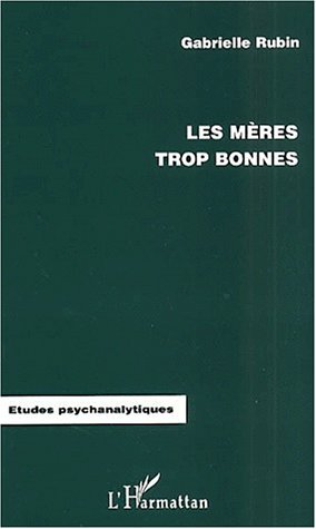 Image de LES MÈRES TROP BONNES