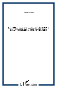 Image de Le Nord Pas-de-Calais : vers une grande région européenne ?