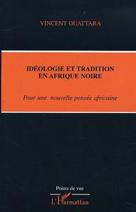 Image de IDÉOLOGIE ET TRADITION EN AFRIQUE NOIRE