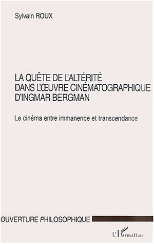 Image de LA QUÊTE DE L'ALTÉRITÉ DANS L'?UVRE CINÉMATOGRAPHIQUE D'INGMAR BERGMAN