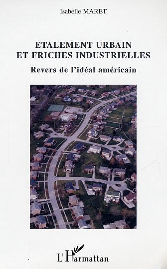Image de Etalement urbain et friches industrielles