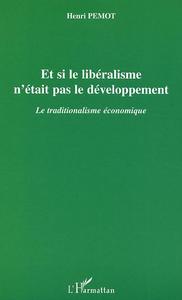 Picture of Et si le libéralisme n'était pas le développement