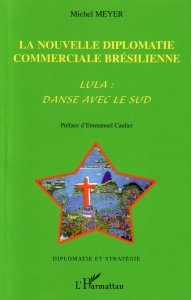 Image de La nouvelle diplomatie commerciale brésilienne