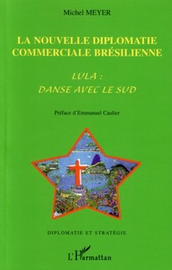 Image de La nouvelle diplomatie commerciale brésilienne