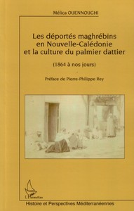 Image de Les déportés maghrébins en Nouvelle-Calédonie et la culture du palmier dattier